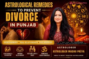 Astrological Remedies Prevent Divorce in Punjab?